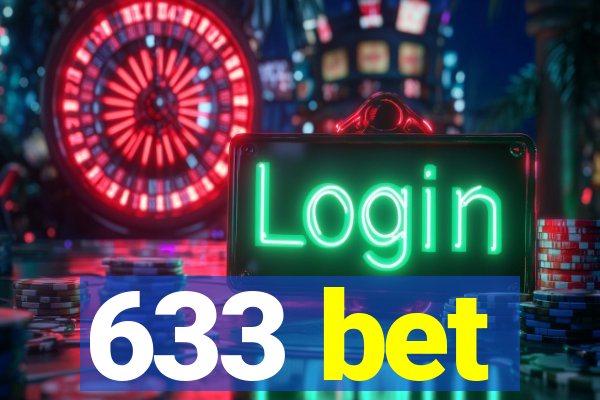 633 bet